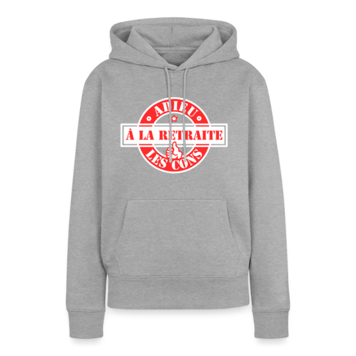 Sweat-shirt à capuche premium femme - À la retraite: Adieu les cons - gris chiné - front
