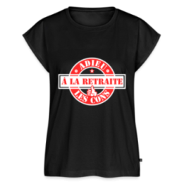 T-shirt à manches retroussées femme - À la retraite: Adieu les cons - noir - front