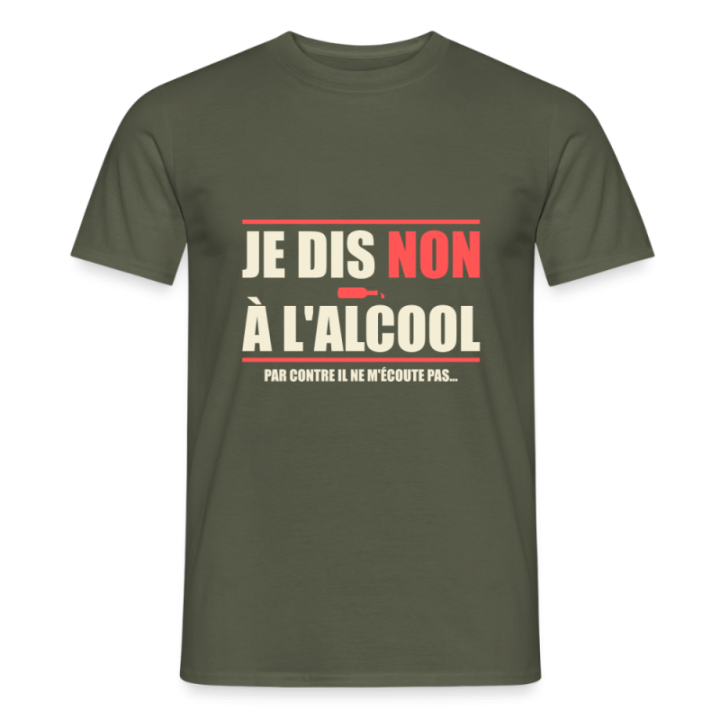 T-shirt homme - Je dis non à l'alcool - vert militaire - front