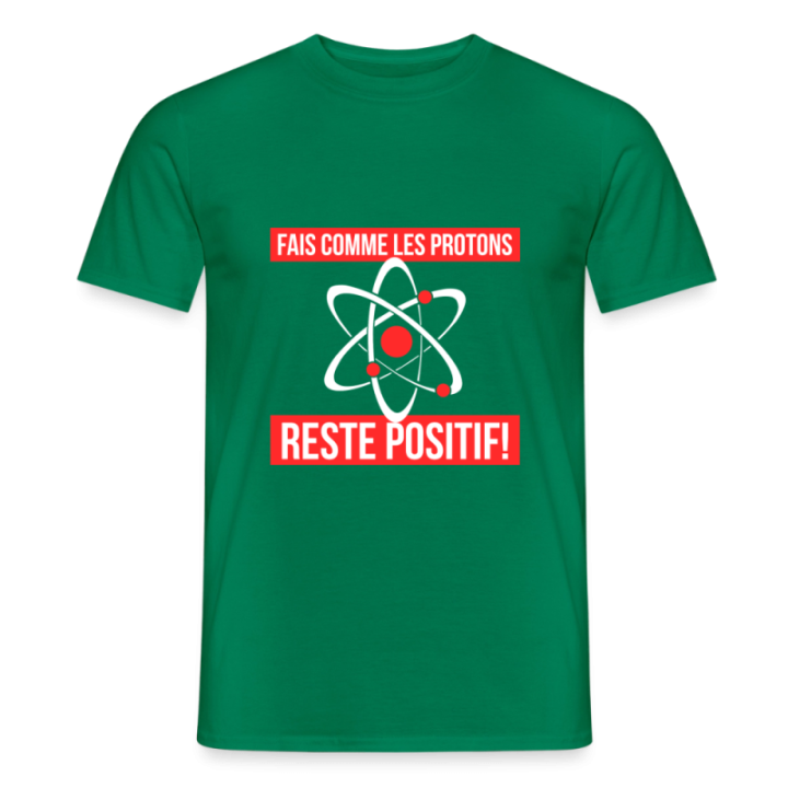 T-shirt homme - Fais comme les proton: Reste positif - vert - front