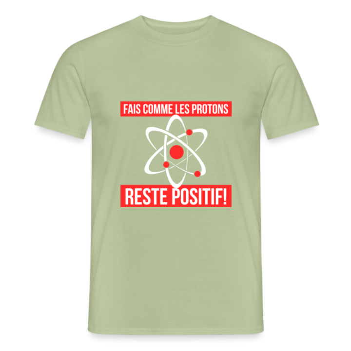T-shirt homme - Fais comme les proton: Reste positif - vert sauge - front