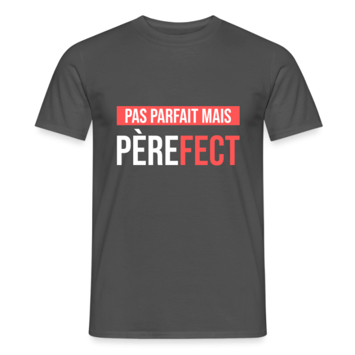 T-shirt homme - Pas parfait mais Père-fect - charbon - front