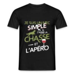 T-shirt homme - Un mec simple: Chasse et apéro