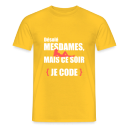 T-shirt homme - Désolé mesdames