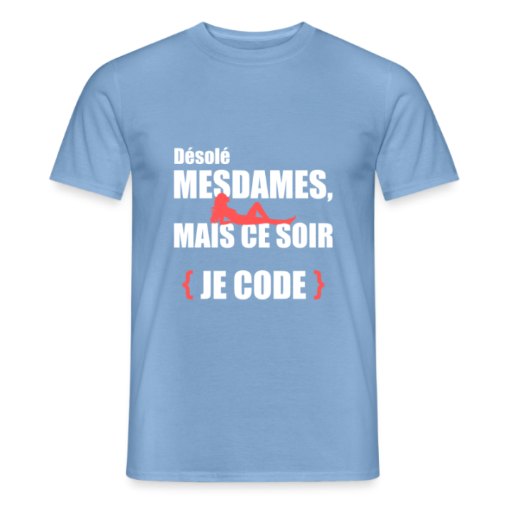 T-shirt homme - Désolé mesdames