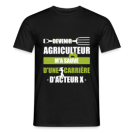 T-shirt homme - Devenir agriculteur m'a sauvé - noir - front