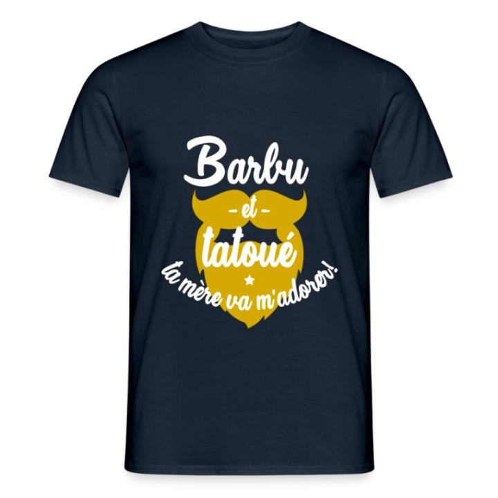 T-shirt homme - Barbu et tatoué: Ta mère va m'adorer - marine - front