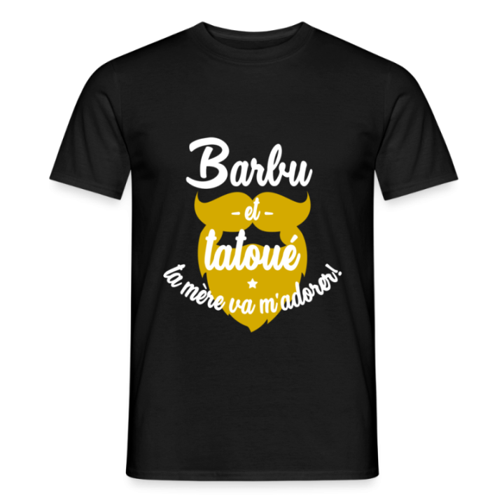 T-shirt homme - Barbu et tatoué: Ta mère va m'adorer - noir - front