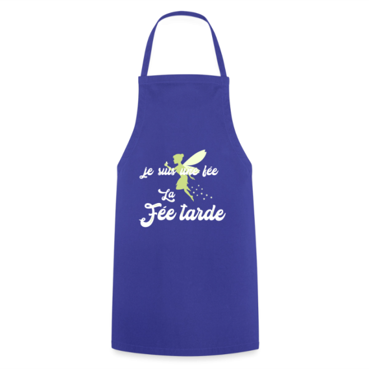 Tablier de cuisine - Je suis la fée Tarde - bleu royal - front