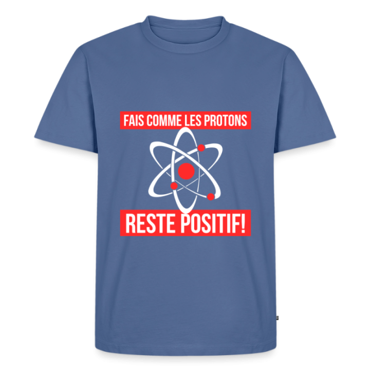 T-shirt premium homme - Fais comme les proton: Reste positif - bleu pigeon - front