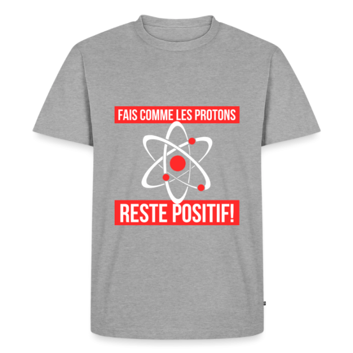 T-shirt premium homme - Fais comme les proton: Reste positif - gris chiné - front