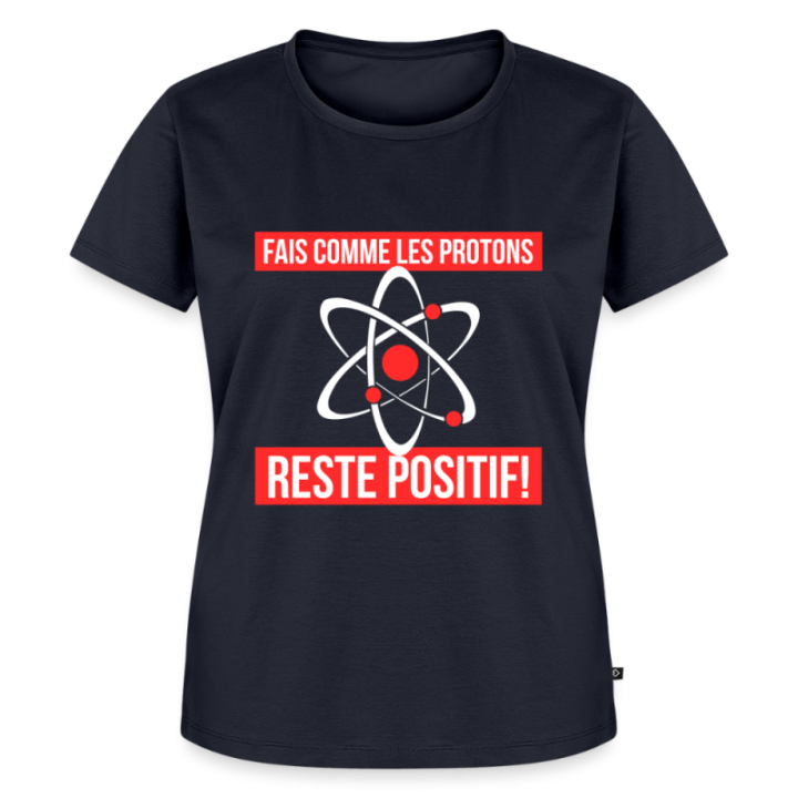 T-shirt premium femme - Fais comme les proton: Reste positif - bleu marine - front