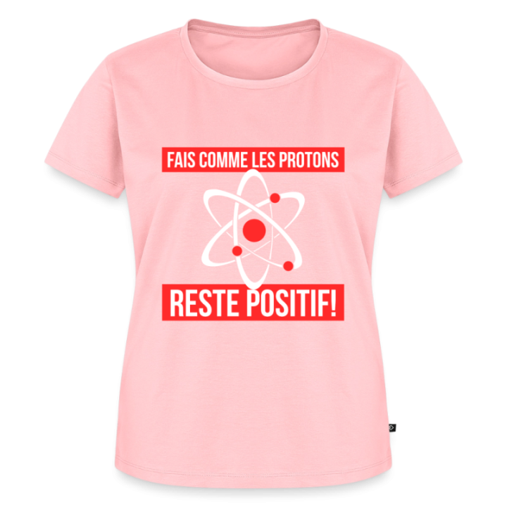 T-shirt premium femme - Fais comme les proton: Reste positif - rose - front