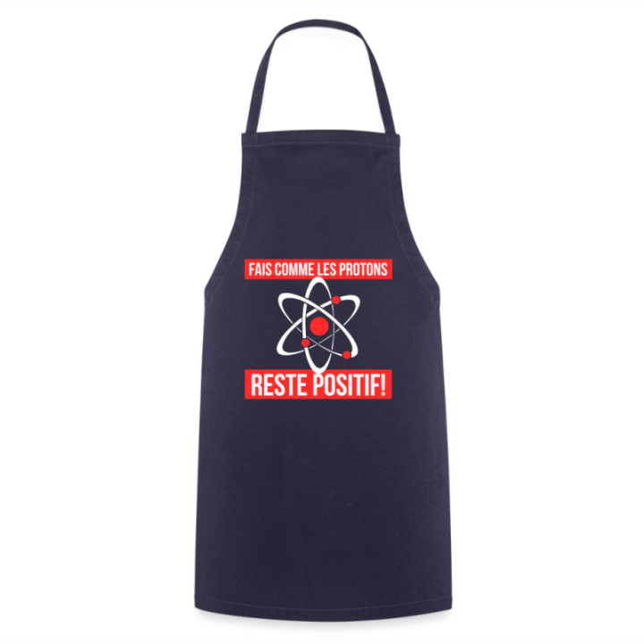 Tablier de cuisine - Fais comme les proton: Reste positif - marine - front