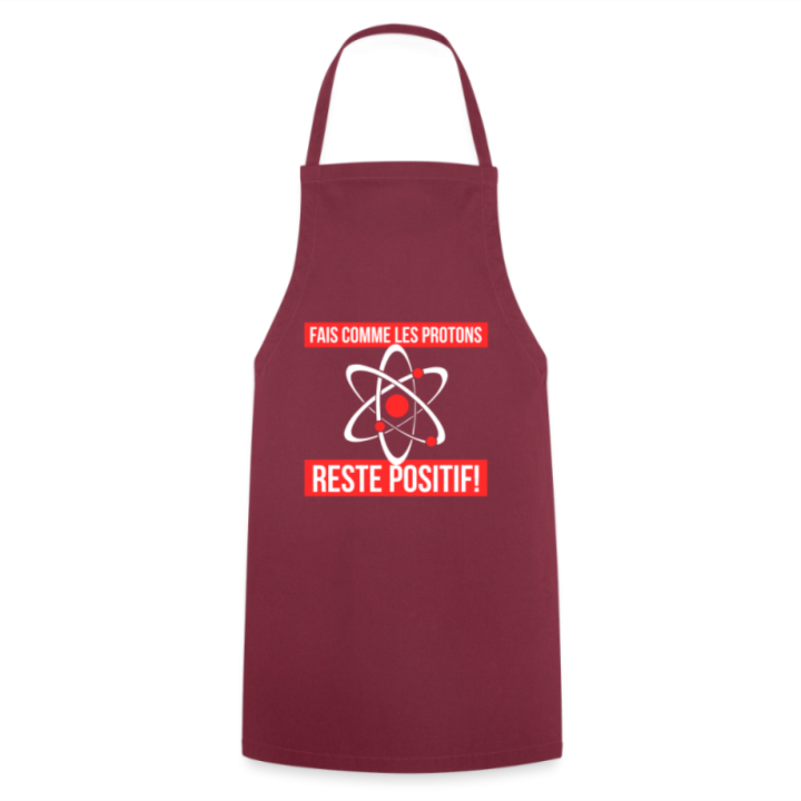 Tablier de cuisine - Fais comme les proton: Reste positif - bordeaux - front