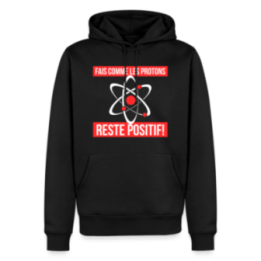 Sweat-shirt à capuche premium homme - Fais comme les proton: Reste positif - noir - front