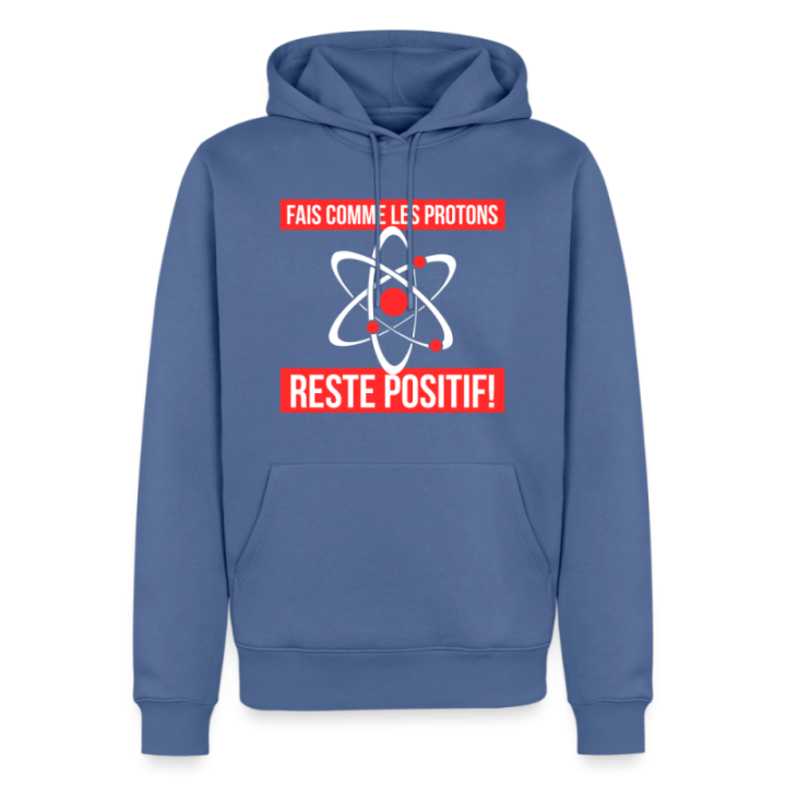 Sweat-shirt à capuche premium homme - Fais comme les proton: Reste positif - bleu pigeon - front