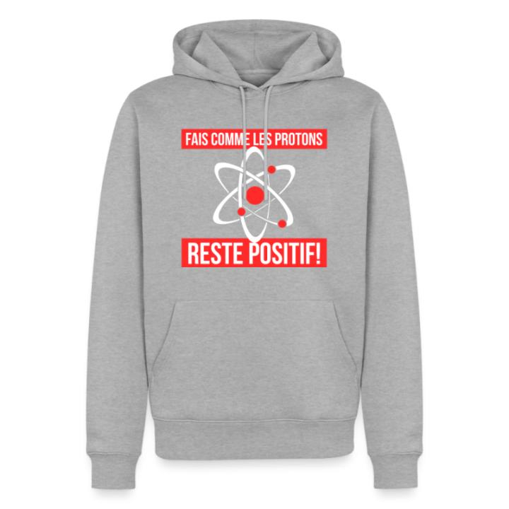 Sweat-shirt à capuche premium homme - Fais comme les proton: Reste positif - gris chiné - front
