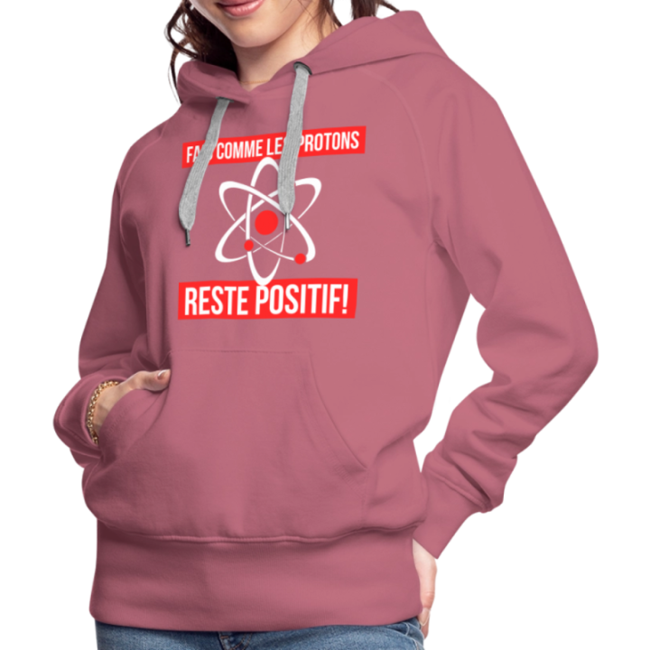Sweat-shirt à capuche premium femme - Fais comme les proton: Reste positif - mauve - front