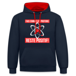 Sweat-shirt à capuche contrasté unisexe - Fais comme les proton: Reste positif - bleu marine/rouge - front