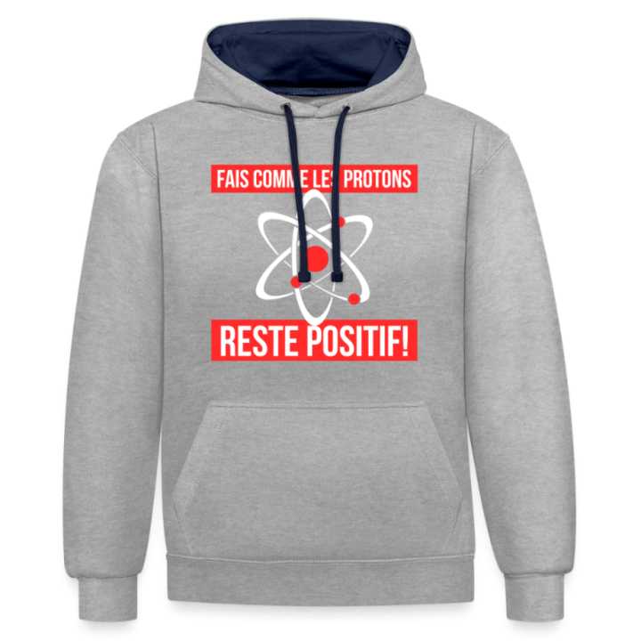 Sweat-shirt à capuche contrasté unisexe - Fais comme les proton: Reste positif - gris chiné/bleu marine - front