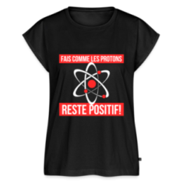 T-shirt à manches retroussées femme - Fais comme les proton: Reste positif - noir - front